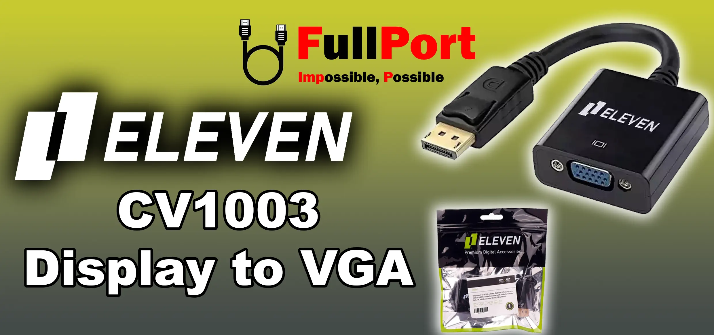 مشاهده و خرید اینترنتی مبدل Display به VGA ایلون | ELEVEN مدل CV1003 با گارانتی ایلون 1 سال از فروشگاه اینترنتی فول پورت زیر قیمت بازار