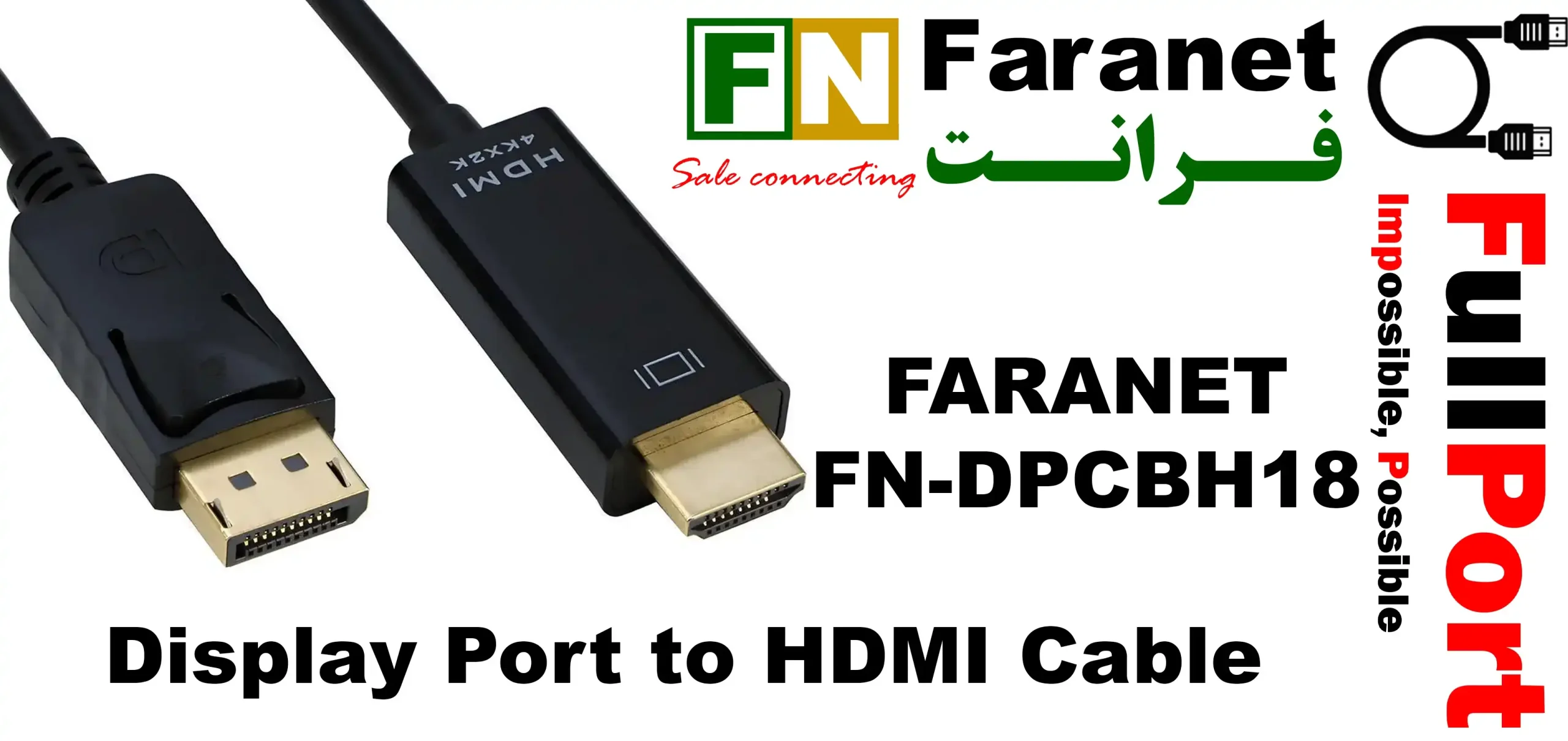 مشاهده قیمت و خرید کابل Display به HDMI 4K@30Hz فرانت مدل FARANET FN-DPCBH18 طول 1.8 متر معادل 180 سانتیمتر زیر قیمت بازار با ارسال سریع و ایمن با گارانتی تست و تضمین