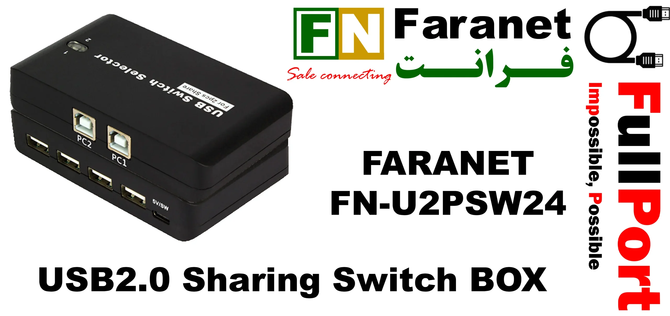 مشاهده و خرید اینترنتی سوئیچ پرینتر 2 خروجی دستی USB2.0 فرانت | FARANET مدل FN-U2PSW24 از فروشگاه اینترنتی فول پورت زیر قیمت بازار